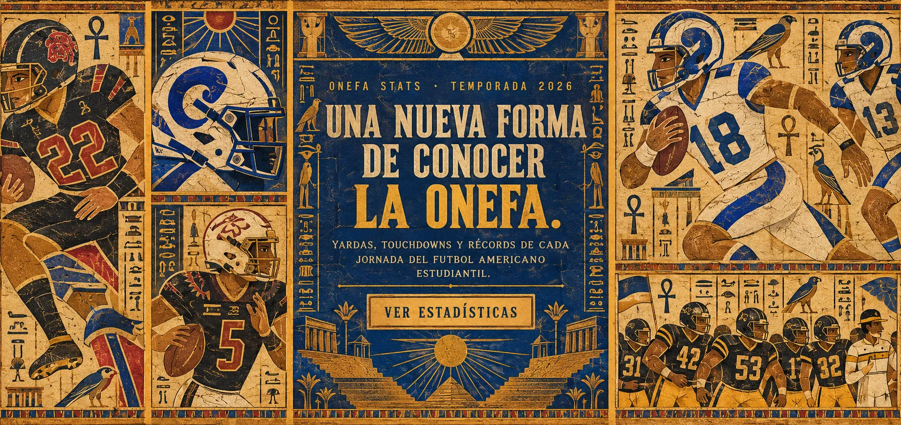 ONEFA Stats · Temporada 2026. Una nueva forma de conocer la ONEFA: yardas, touchdowns y récords de cada jornada del futbol americano estudiantil.